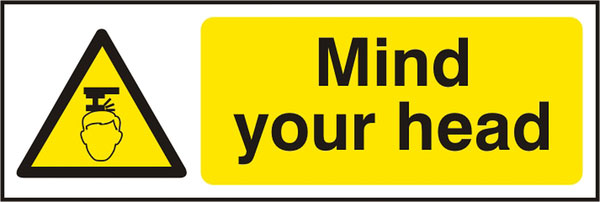 MIND YOUR HEAD SAV 300MM X 100MM