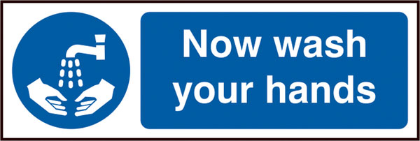 NOW WASH YOUR HANDS SAV 300MM X 100MM
