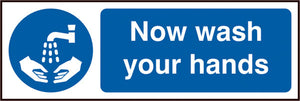 NOW WASH YOUR HANDS SAV 300MM X 100MM